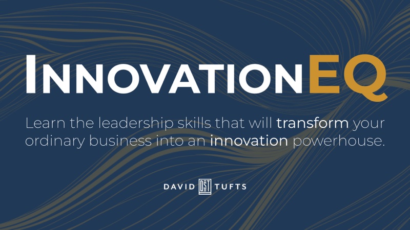 InnovationEQ - Learn the leadership skills that will transform your ordinary business into an innovation powerhouse